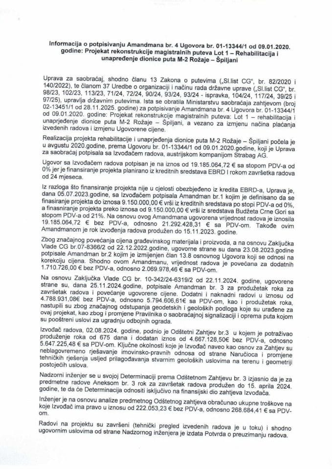 Информација о потписивању Амандмана бр. 4 Уговора бр. 01-13344/1 од 09.01.2020. године: Пројекат реконструкције магистралних путева Лот 1- Рехабилитација и унапређење дионице пута М-2 Рожаје - Шпиљани с Предлогом амандмана