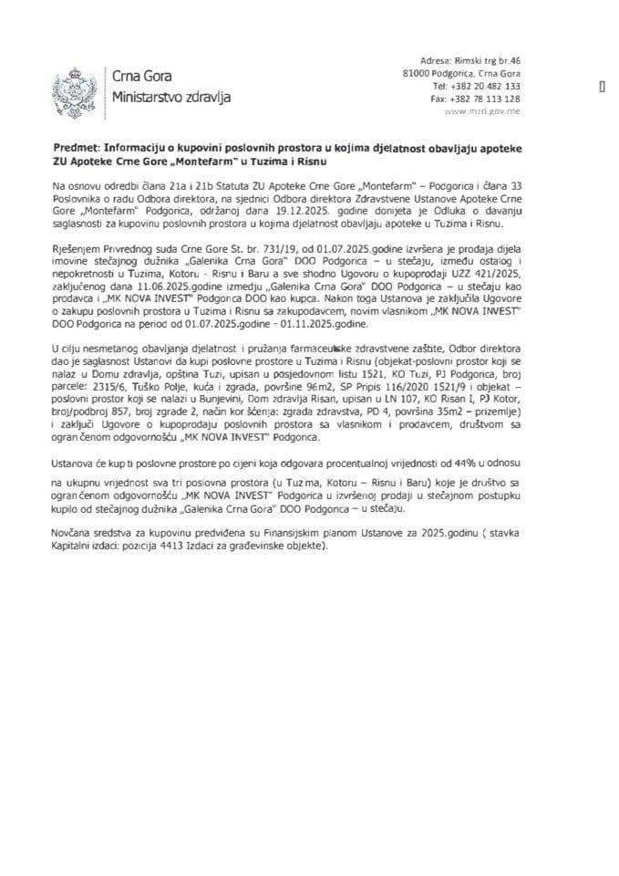 Информација о куповини пословних простора у којима дјелатност обављају апотеке ЗУ Апотеке Црне Горе „Монтефарм“ у Тузима и Рисну