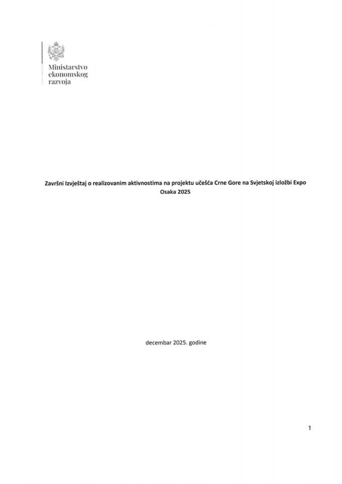 Завршни извјештај о реализованим активностима на пројекту учешћа Црне Горе на Свјетској изложби Expo Осака 2025