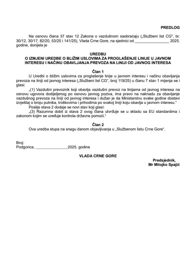 Предлог уредбе о измјени Уредбе о ближим условима за проглашење линије у јавном интересу и начину обављања превоза на линији од јавног интереса