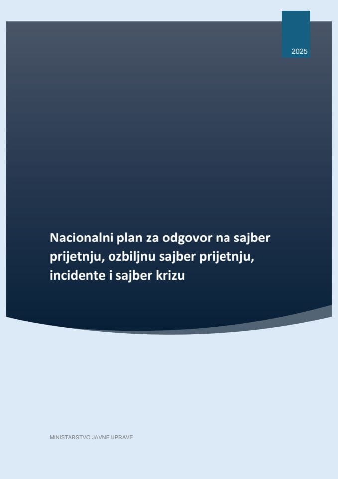 Предлог националног плана за одговор на сајбер пријетњу, озбиљну сајбер пријетњу, инциденте и сајбер кризу