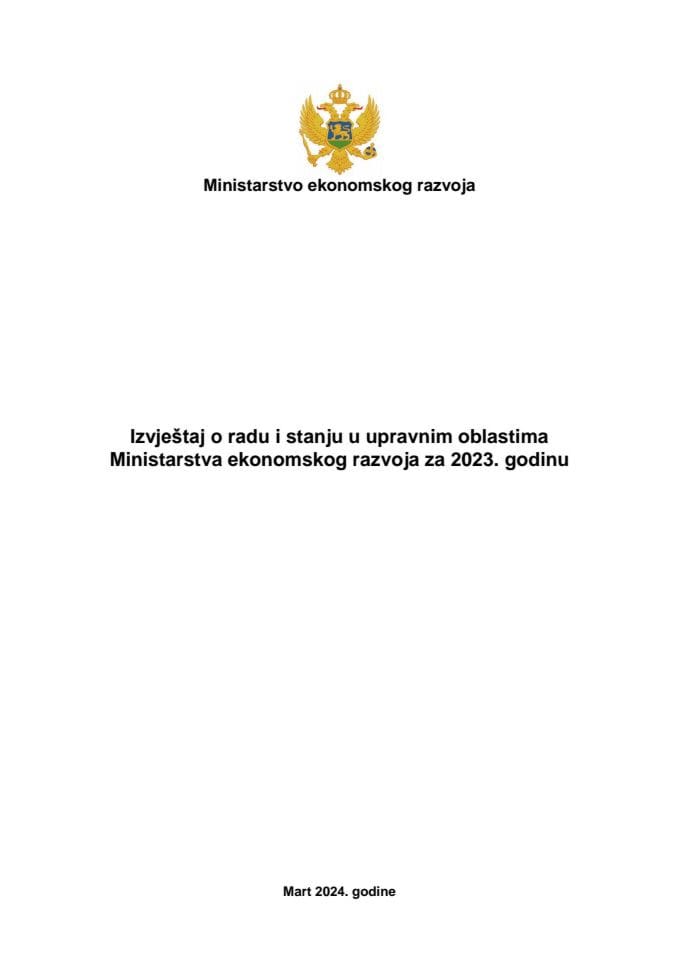 izvjestaj-o-radu-i-stanju-u-upravnim-oblastima-ministarstva-ekonomskog-razvoja-za-2023-godinu-sa-izvjestajem-o-radu-zavoda-za-metrologiju-za-2023-godinu-i-izvjestajem-o-radu-uprave-za-kapitalne-projekte