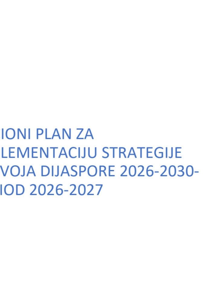 Akcioni plan za implementaciju Strategije razvoja dijaspore 2026-2030- period 2026-2027