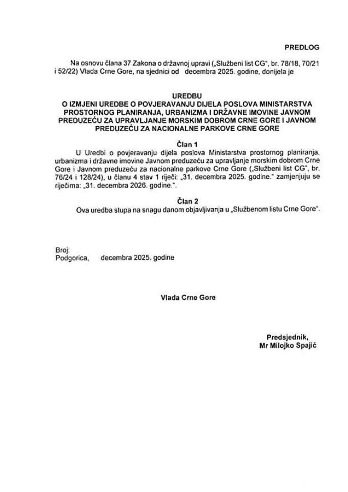 Predlog uredbe o izmjeni Uredbe o povjeravanju dijela poslova Ministarstva prostornog planiranja, urbanizma i državne imovine Javnom preduzeću za upravljanje morskim dobrom Crne Gore i Javnom preduzeću za nacionalne parkove Crne Gore