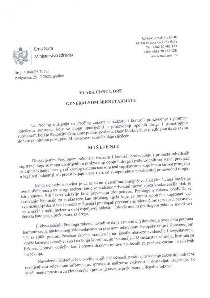 Predlog mišljenja na Predlog zakona o nadzoru i kontroli proizvodnje i prometa određenih supstanci koje se mogu upotrijebiti u proizvodnji opojnih droga i psihotropnih supstanci* (predlagač poslanik Dane Marković)