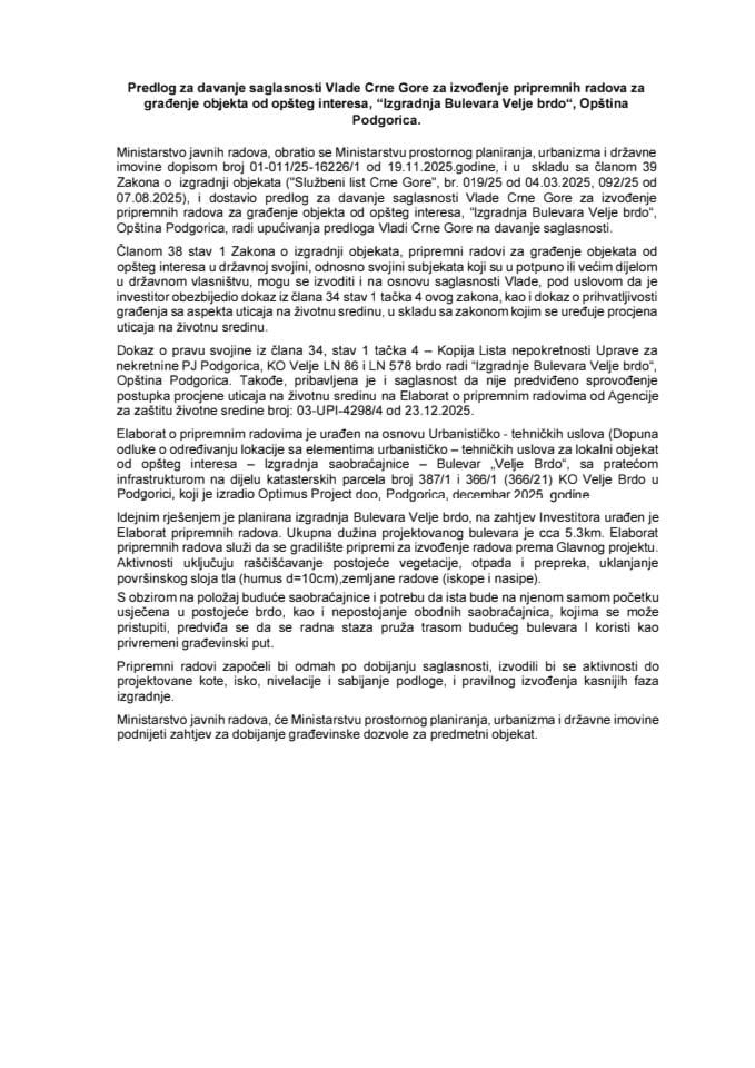 Predlog za davanje saglasnosti Vlade Crne Gore za izvođenje pripremnih radova za građenje objekta od opšteg interesa, „Izgradnja bulevara Velje brdo“, Opština Podgorica