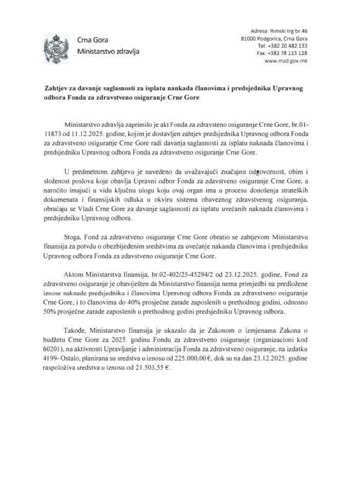 Zahtjev za davanje saglasnosti za isplatu naknada članovima i predsjedniku Upravnog odbora Fonda za zdravstveno osiguranje Crne Gore