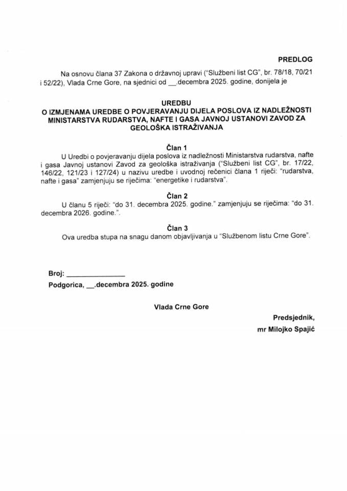 Uredba o izmjenama Uredbe o povjeravanju dijela poslova iz nadležnosti Ministarstva rudarstva, nafte i gasa Javnoj ustanovi Zavod za geološka istraživanja