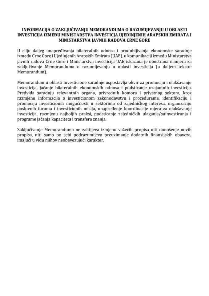 Информација о закључивању Меморандума о разумијевању у области инвестиција између Министарства инвестиција Уједињених Арапских Емирата и Министарства јавних радова Црне Горе с Предлогом меморандума.