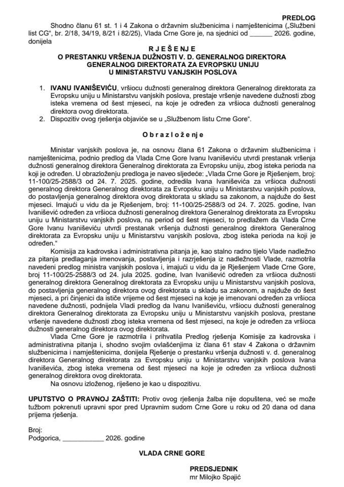 Predlog za prestanak vršenja dužnosti v. d. generalnog direktora Generalnog direktorata za Evropsku uniju u Ministarstvu vanjskih poslova