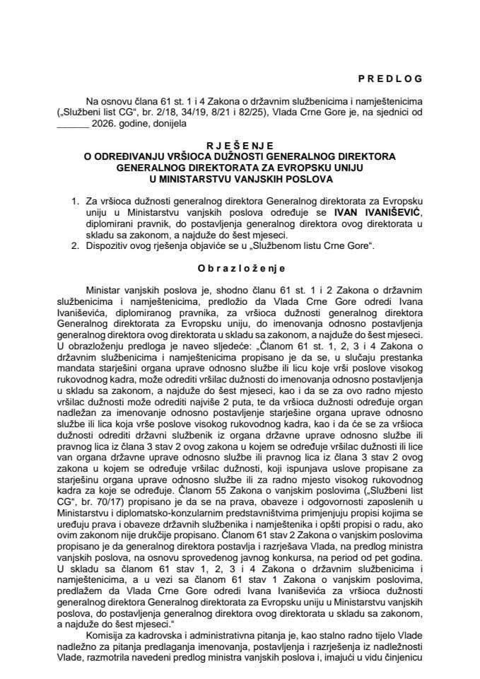 Predlog za određivanje vršioca dužnosti generalnog direktora Generalnog direktorata za Evropsku uniju u Ministarstvu vanjskih poslova