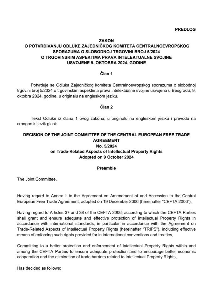 Predlog zakona o potvrđivanju Odluke Zajedničkog komiteta Centralnoevropskog sporazuma o slobodnoj trgovini broj 5/2024 o trgovinskim aspektima prava intelektualne svojine usvojene 9. oktobra 2024. godine