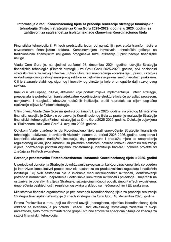 Informacija o radu Koordinacionog tijela za praćenje realizacije Strategije finansijskih tehnologija (Fintech strategije) za Crnu Goru 2025 - 2029. godine, u 2025. godini, sa zahtjevom za saglasnost za isplatu naknade članovima Koordinacionog tijela