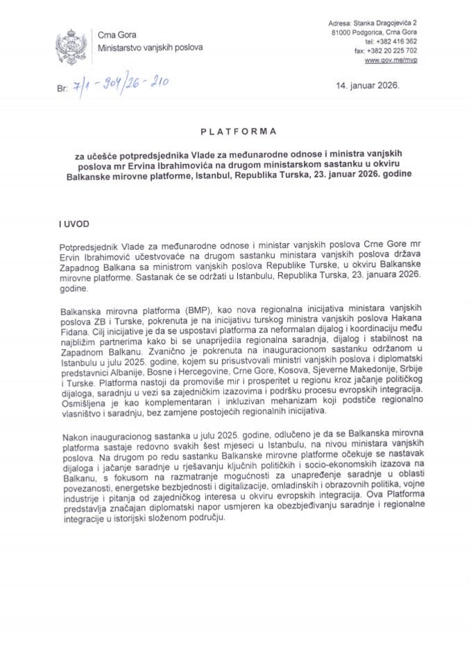 Predlog platforme za učešće potpredsjednika Vlade za međunarodne odnose i ministra vanjskih poslova mr Ervina Ibrahimovića na drugom ministarskom sastanku u okviru Balkanske mirovne platforme, Istanbul, Republika Turska, 23. januar 2026. godine
