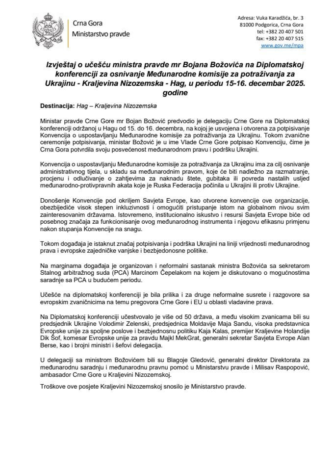 Izvještaj o učešću ministra pravde mr Bojana Božovića na Diplomatskoj konferenciji za osnivanje Međunarodne komisije za potraživanja za Ukrajinu - Kraljevina Nizozemska - Hag, u periodu 15-16. decembar 2025. godine
