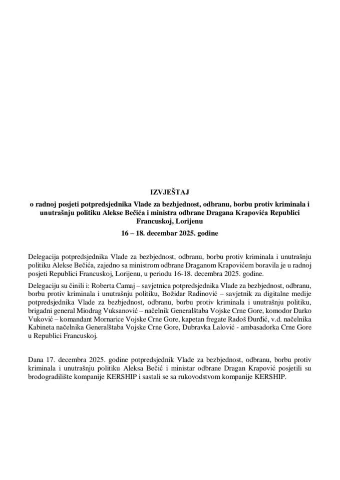 Izvještaj o radnoj posjeti potpredsjednika Vlade Crne Gore za bezbjednost, odbranu, borbu protiv kriminala i unutrašnju politiku mr Alekse Bečića i ministra odbrane Dragana Krapovića Republici Francuskoj, Lorijenu, 16 – 18. decembar 2025. godine