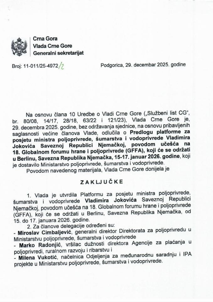 Predlog platforme za posjetu ministra poljoprivrede, šumarstva i vodoprivrede Vladimira Jokovića SR Njemačkoj, povodom učešća na 18. Globalnom forumu hrane i poljoprivrede (GFFA), koji će se održati u Berlinu, 15-17. januar 2026. godine - Zaključci
