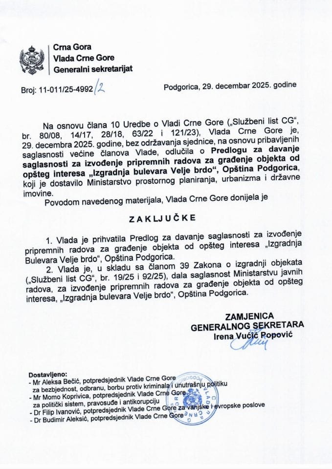 Predlog za davanje saglasnosti Vlade Crne Gore za izvođenje pripremnih radova za građenje objekta od opšteg interesa, „Izgradnja bulevara Velje brdo“, Opština Podgorica - Zaključci