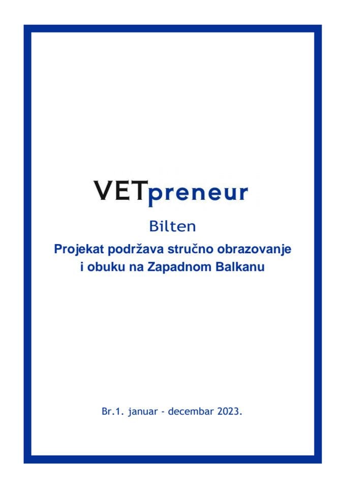 VETpreneur Bilten Projekat podržava stručno obrazovanje i obuku na Zapadnom Balkanu