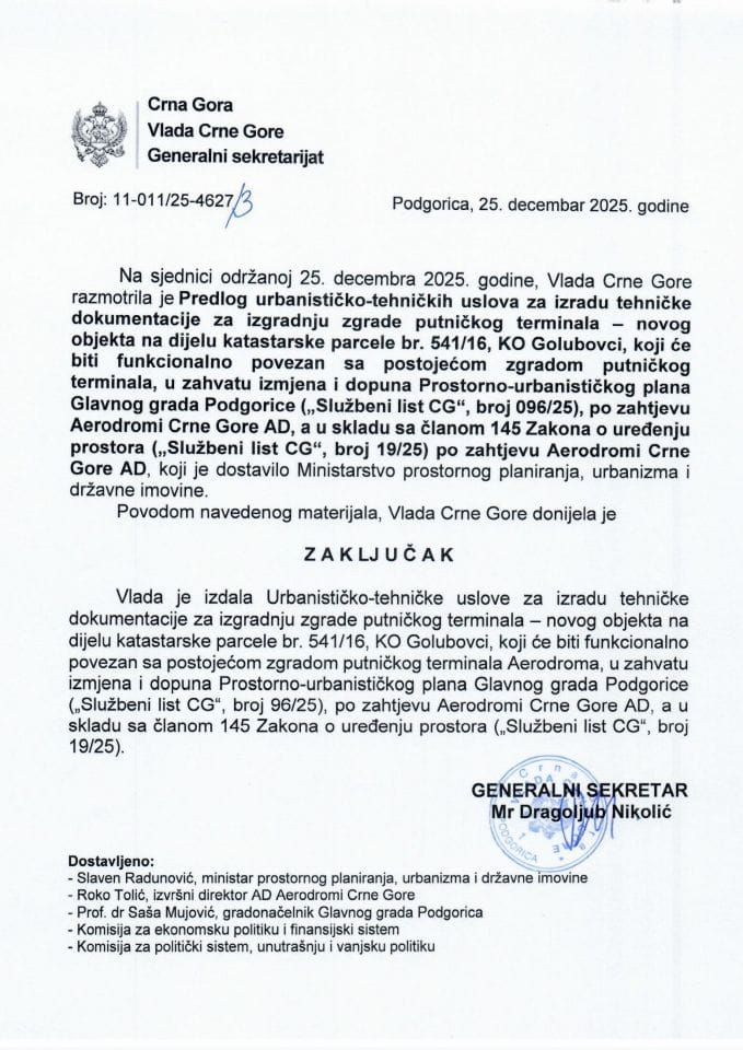 Предлог урбанистичко-техничких услова за израду техничке документације за изградњу зграде путничког терминала - новог објекта на дијелу катастарске парцеле бр. 541/16, КО Голубовци, по захтјеву Аеродроми Црне Горе АД - Закључци