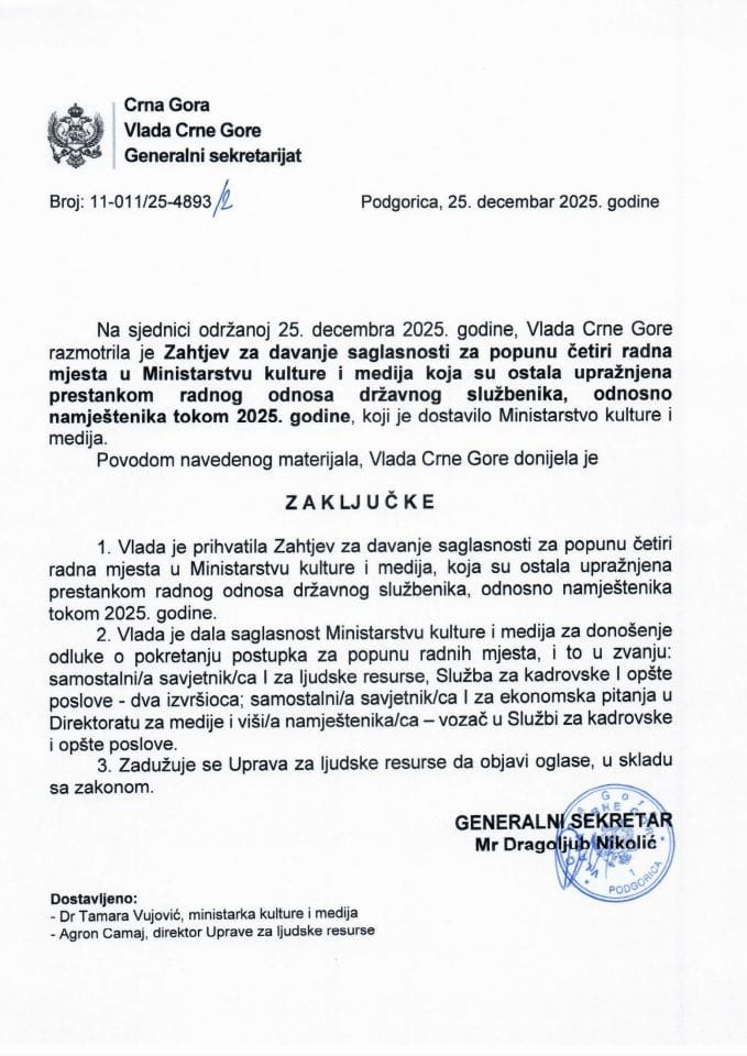 Захтјев за давање сагласности за попуну четири радна мјеста у Министарству културе и медија која су остала упражњена престанком радног односа државног службеника, односно намјештеника - Закључци