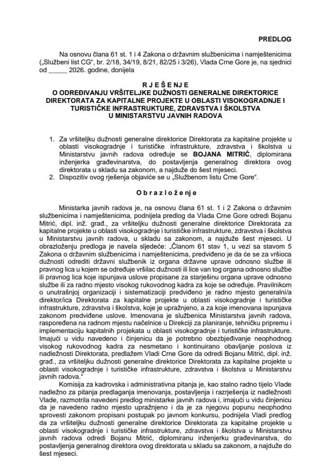 Predlog za određivanje vršiteljke dužnosti generalne direktorice Direktorata za kapitalne projekte u oblasti visokogradnje i turističke infrastrukture, zdravstva i školstva u Ministarstvu javnih radova