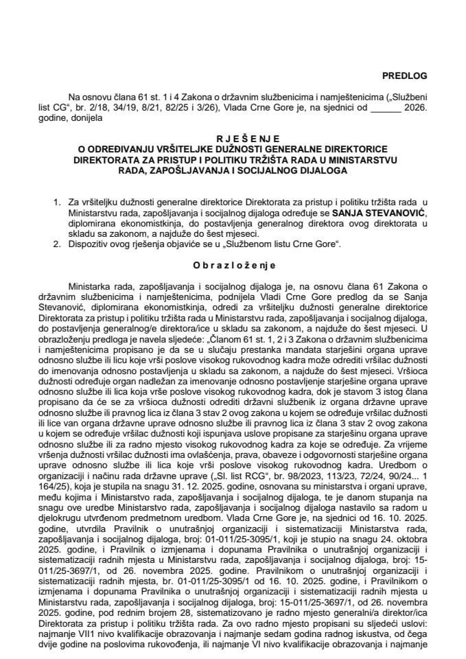Predlog za određivanje vršiteljke dužnosti generalne direktorice Direktorata za pristup i politiku tržišta rada u Ministarstvu rada, zapošljavanja i socijalnog dijaloga