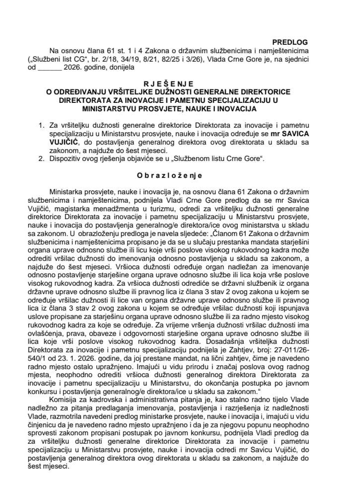 Predlog za određivanje vršiteljke dužnosti generalne direktorice Direktorata za inovacije i pametnu specijalizaciju u Ministarstvu prosvjete, nauke i inovacija
