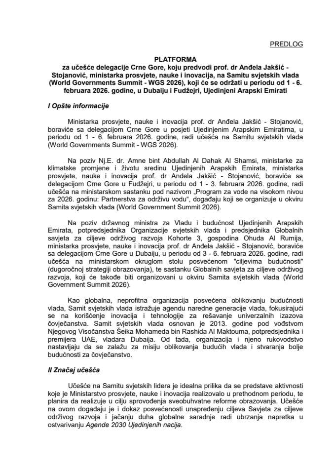 Предлог платформе за учешће делегације Црне Горе, коју предводи проф. др Анђела Јакшић - Стојановић, министарка просвјете, науке и иновација, на Самиту свјетских влада, који ће се одржати у периоду од 1 - 6. фебруара 2026. године, у Дубаију и Фуџејри
