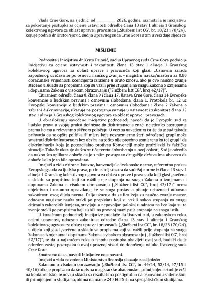 Predlog mišljenja na Inicijativu za pokretanje postupka za ocjenu ustavnosti i zakonitosti odredbe člana 13 stav 1 alineja 1 Granskog kolektivnog ugovora za oblast uprave i pravosuđa, podnio dr Krsto Pejović, sudija Upravnog suda Crne Gore