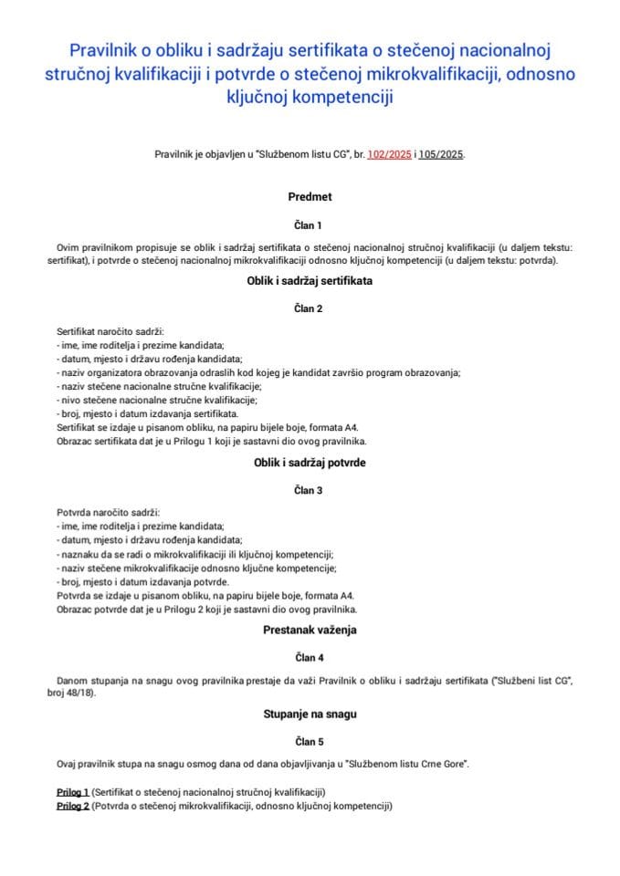 Pravilnik o obliku i sadržaju sertifikata o stečenoj nacionalnoj stručnoj kvalifikaciji i potvrde o stečenoj mikrokvalifikaciji, odnosno ključno