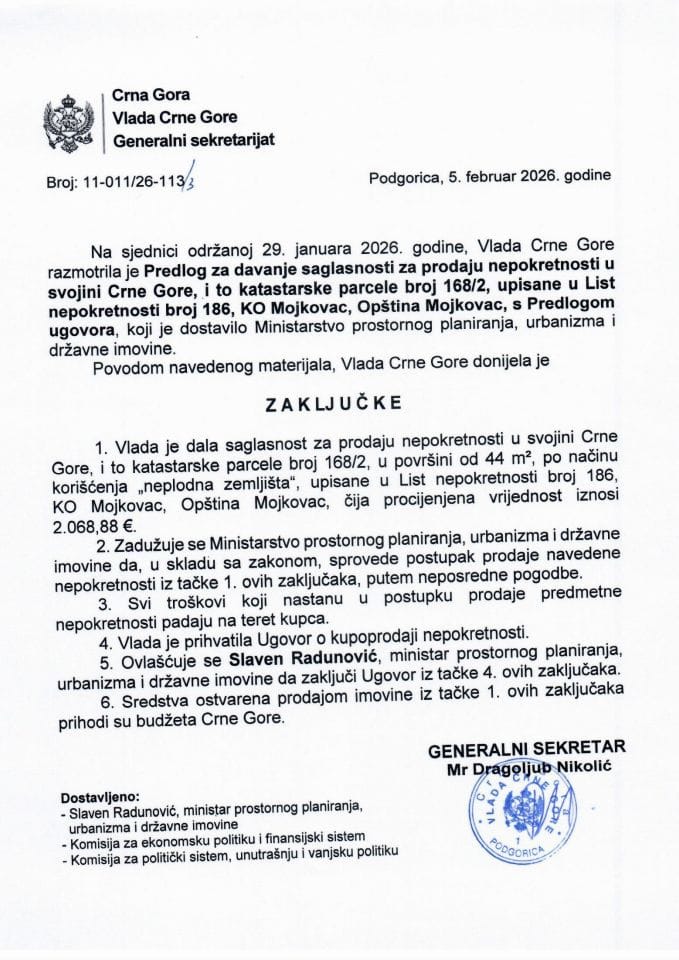 Predlog za davanje saglasnosti za prodaju nepokretnosti, u svojini Crne Gore i to katastarske parcele broj 168/2, upisane u list nepokretnosti broj 186, KO Mojkovac, Opština Mojkovac s Predlogom ugovora -Zaključci