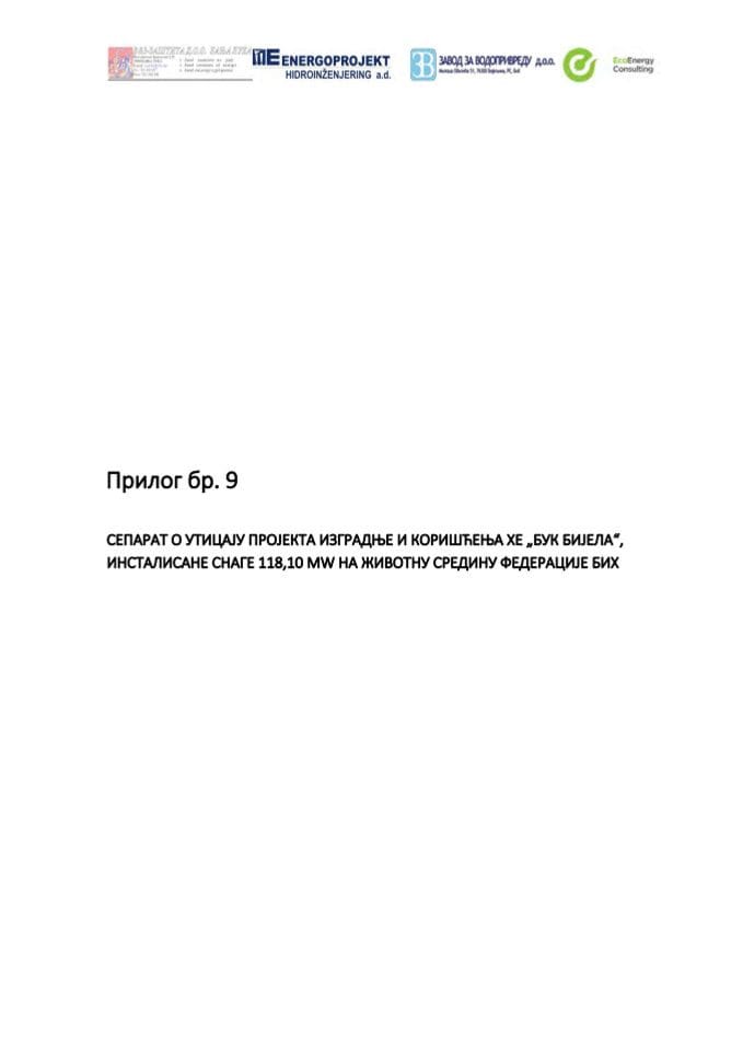 Prilog br.9. Separat o uticaju projekta izgradnje i korišćenja HE Buk Bijela na životnu sredinu FBiH_223101428