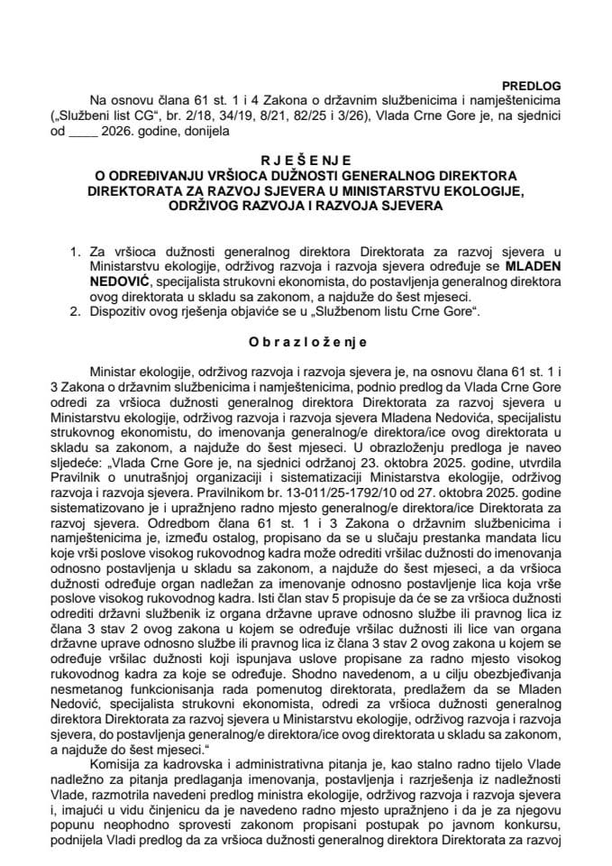 Predlog za određivanje vršioca dužnosti generalnog direktora Direktorata za razvoj sjevera u Ministarstvu ekologije, održivog razvoja i razvoja sjevera