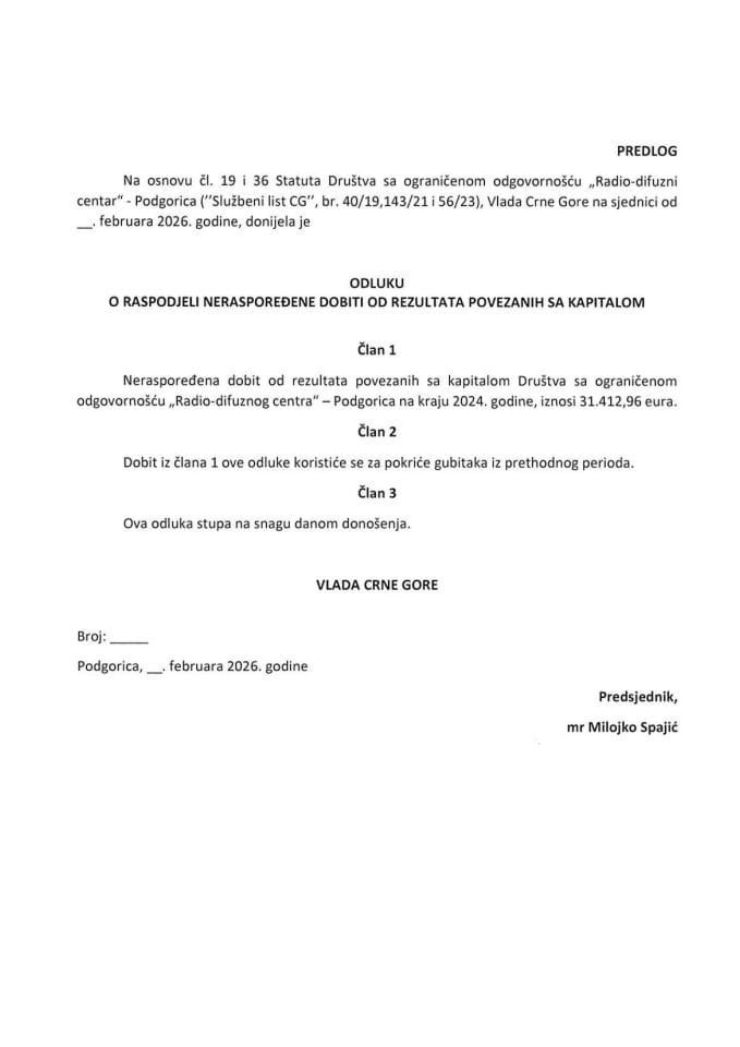 Predlog odluke o raspodjeli neraspoređene dobiti od rezultata povezanih sa kapitalom „Radio-difuznog centra“ d.o.o. za 2024. godinu
