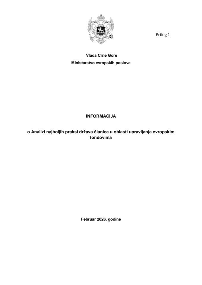 Informacija o Analizi najboljih praksi država članica u oblasti upravljanja evropskim fondovima, sa Predlogom institucionalnog i programskog okvira za fondove EU nakon pristupanja Crne Gore Evropskoj uniji