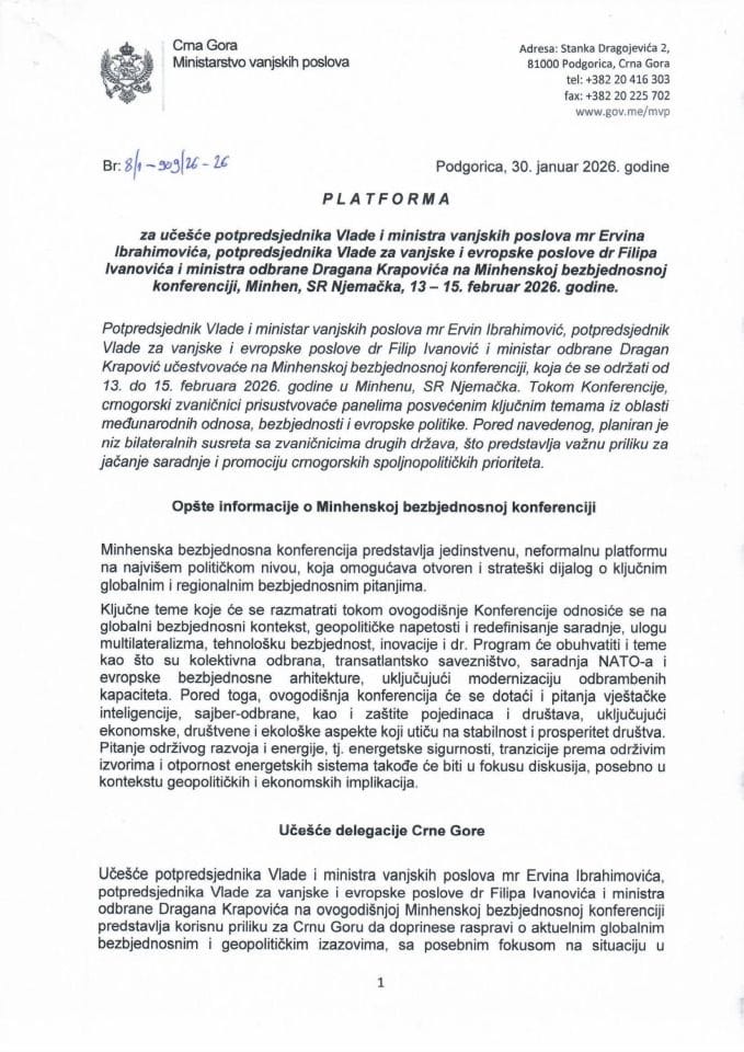 Predlog platforme za učešće potpredsjednika Vlade i ministra vanjskih poslova mr Ervina Ibrahimovića, potpredsjednika Vlade za vanjske i evropske poslove dr Filipa Ivanovića i ministra odbrane Dragana Krapovića na Minhenskoj bezbjednosnoj konferenciji