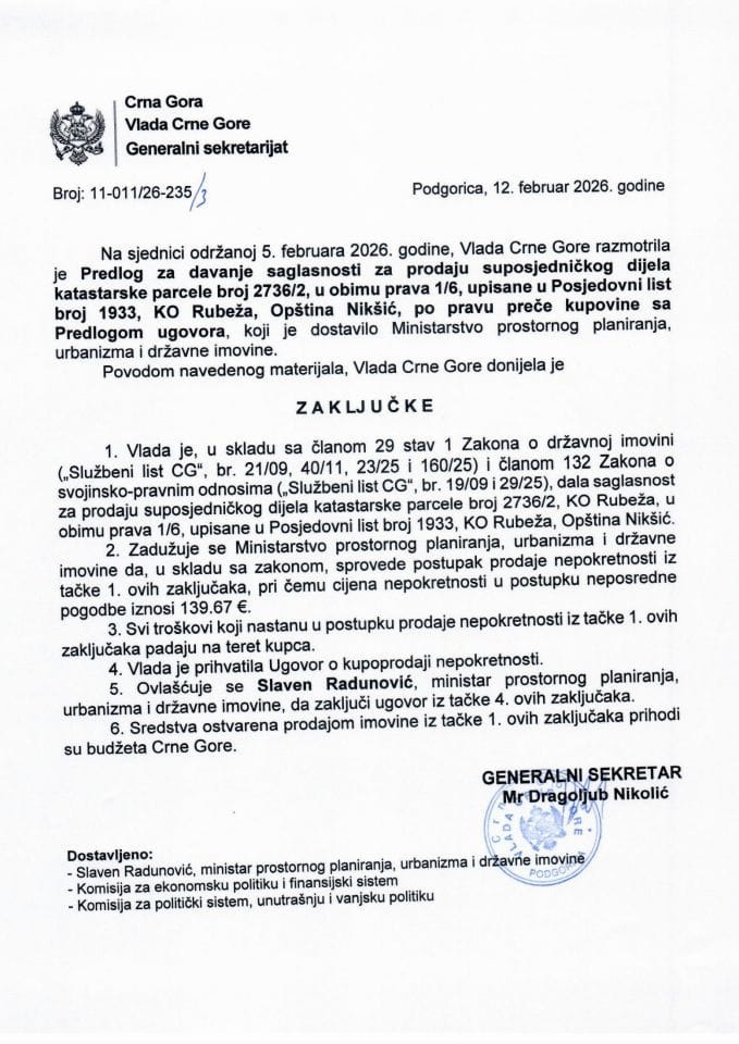 Predlog za davanje saglasnosti za prodaju suposjedničkog dijela katastarske parcele broj 2736/2, u obimu prava 1/6, upisane u posjedovni list broj 1933, KO Rubeža, Opština Nikšić, po pravu preče kupovine sa Predlogom ugovora - Zaključci