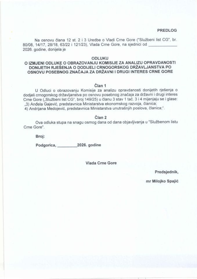 Predlog odluke o izmjeni Odluke o obrazovanju Komisije za analizu opravdanosti donijetih rješenja o dodjeli crnogorskog državljanstva po osnovu posebnog značaja za državni i drugi interes Crne Gore