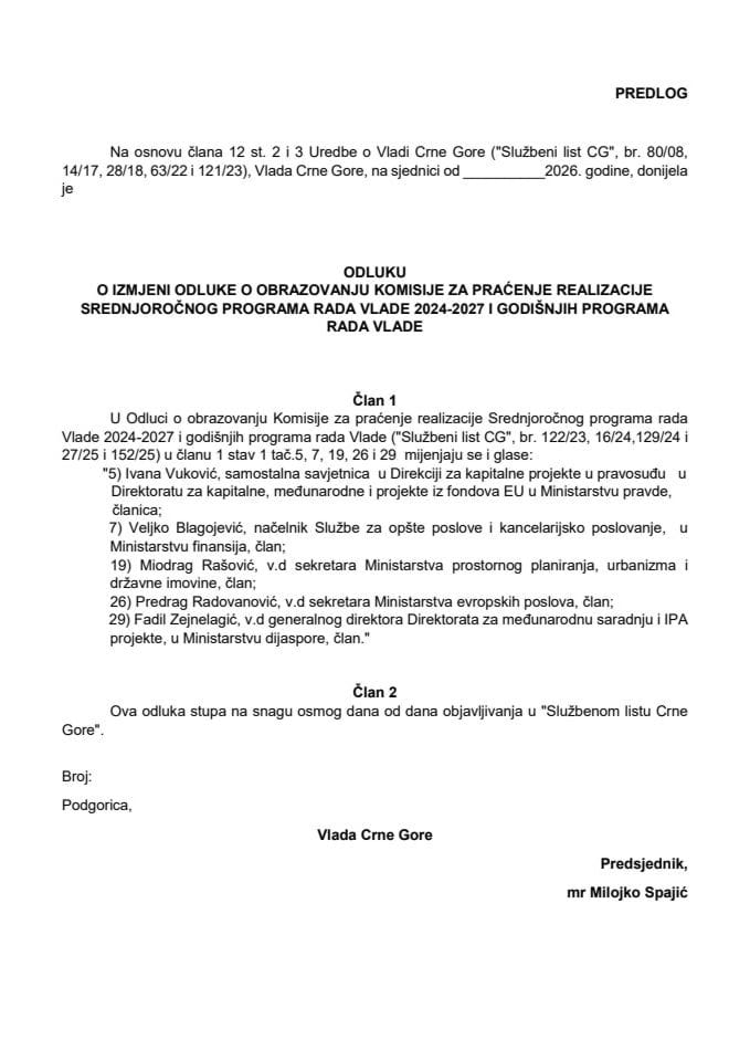 Predlog odluke o izmjeni Odluke o obrazovanju Komisije za praćenje realizacije Srednjoročnog programa rada Vlade 2024-2027 i godišnjih programa rada Vlade