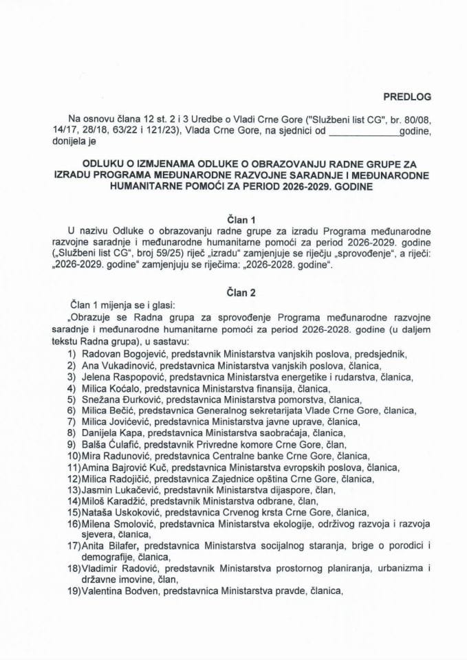 Predlog odluke o izmjenama Odluke o obrazovanju Radne grupe za izradu Programa međunarodne razvojne saradnje i međunarodne humanitarne pomoći za period 2026-2029. godine