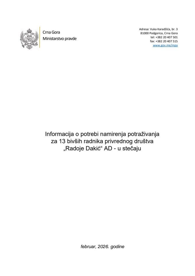 Informacija o potrebi namirenja potraživanja za 13 bivših radnika privrednog društva „Radoje Dakić“ AD - u stečaju