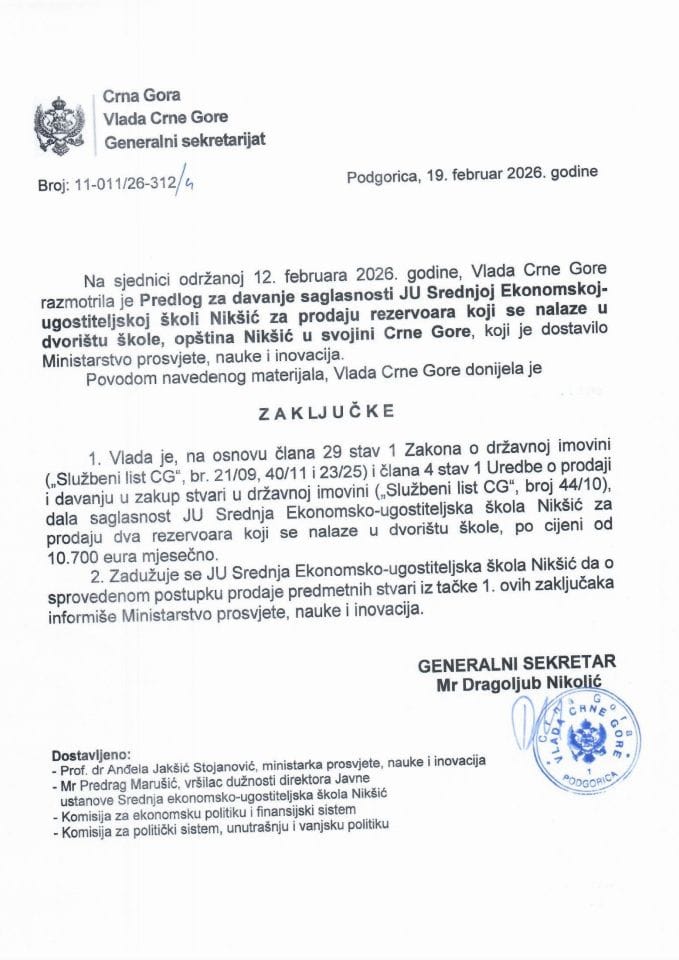 Predlog za davanje saglasnosti JU Srednjoj Ekonomskoj – ugostiteljskoj školi Nikšić za prodaju rezervoara koji se nalaze u dvorištu škole, opština Nikšić u svojini Crne Gore - Zaključci