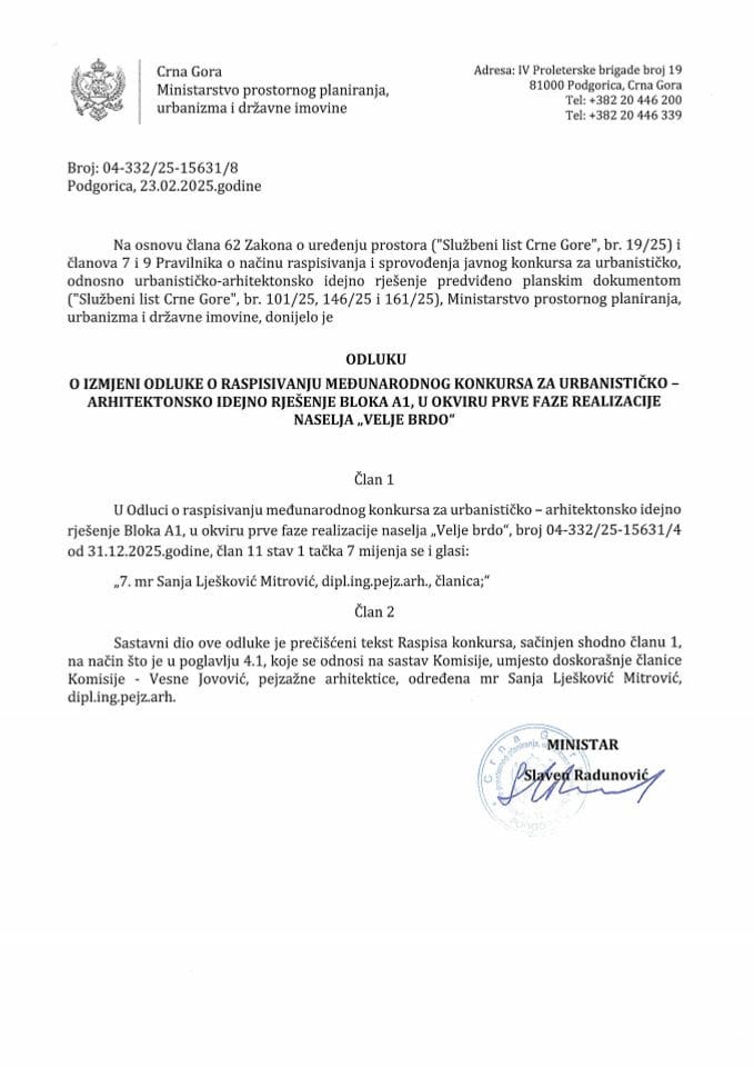 Odluka o izmjeni raspisa konkursa - Odgovori na pristigla pitanja u vezi sa Međunarodnim konkursom za urbanističko-ahitektonsko idejno rješenje Bloka A1, u okviru prve faze realizacije naselja „Velje brdo“