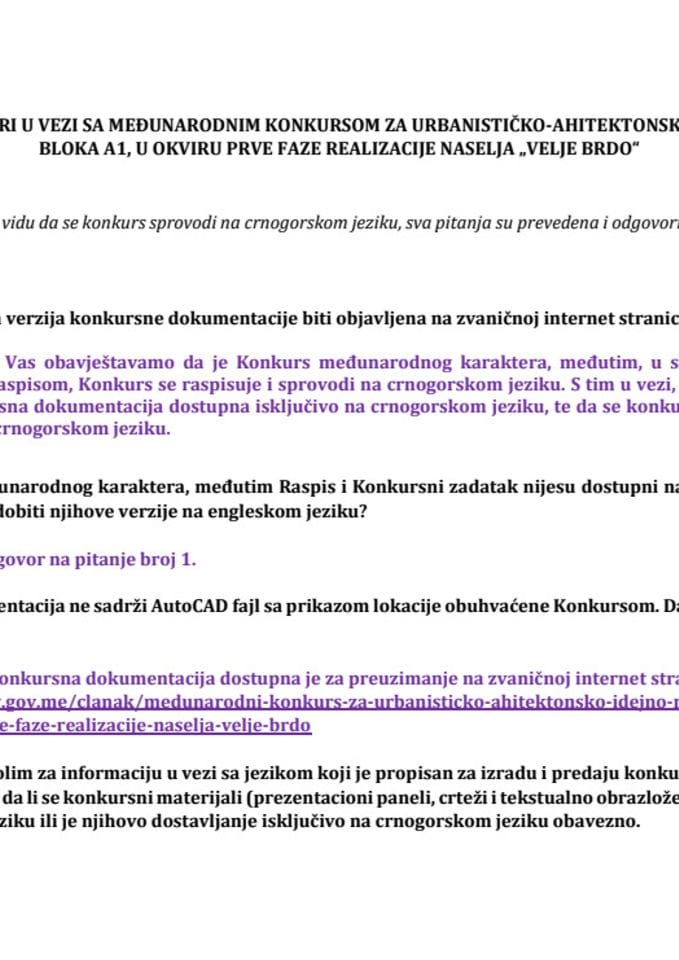 Odgovori na pristigla pitanja u vezi sa Međunarodnim konkursom za urbanističko-ahitektonsko idejno rješenje Bloka A1, u okviru prve faze realizacije naselja „Velje brdo“