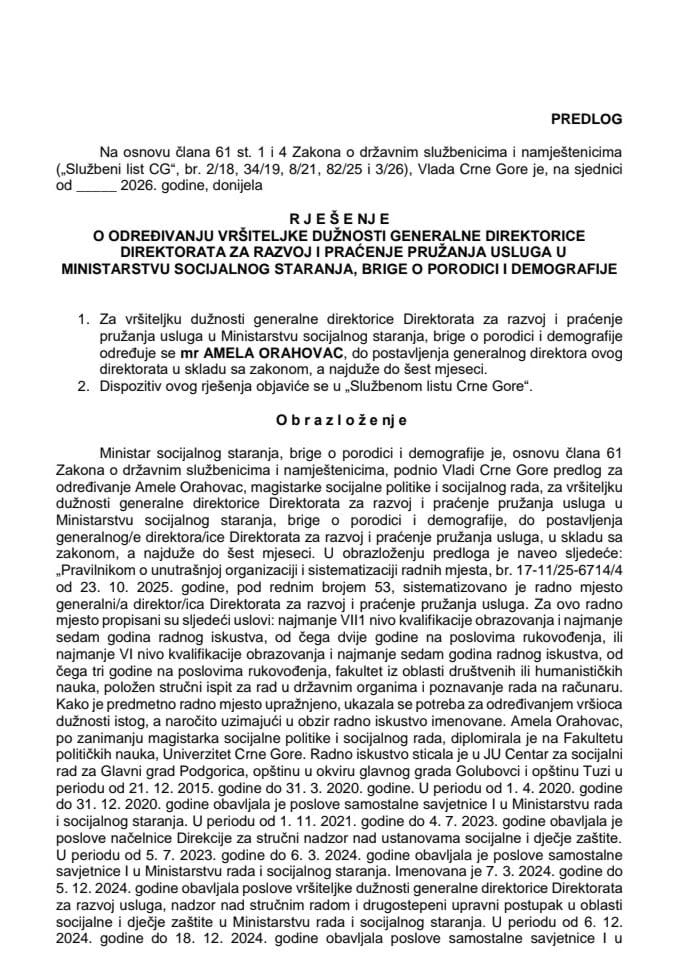 Predlog za određivanje vršiteljke dužnosti generalne direktorice Direktorata za razvoj i praćenje pružanja usluga u Ministarstvu socijalnog staranja, brige o porodici i demografije