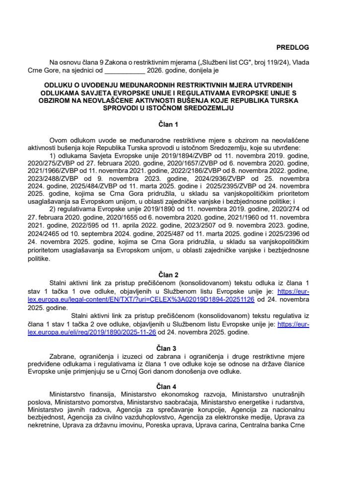 Predlog odluke o uvođenju međunarodnih restriktivnih mjera utvrđenih odlukama Savjeta Evropske unije i regulativama Evropske unije s obzirom na neovlašćene aktivnosti bušenja koje Republika Turska sprovodi u Istočnom Sredozemlju