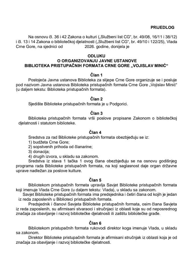 Predlog odluke o organizovanju Javne ustanove Biblioteka pristupačnih formata Crne Gore „Vojislav Minić“