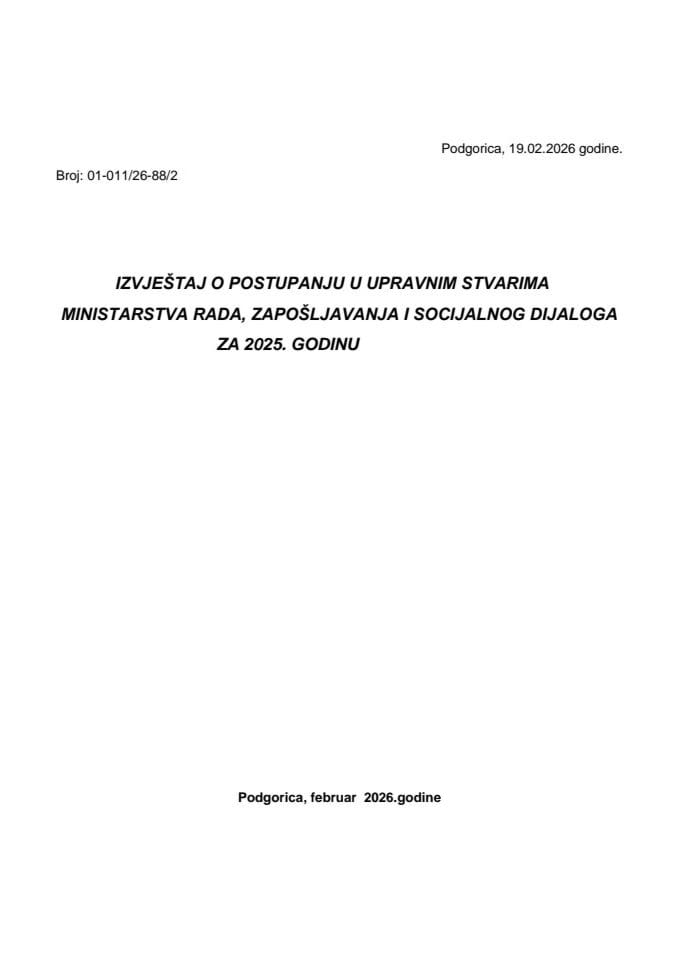Izvještaj o postupanju u upravnim stvarima Ministarstva rada, zapošljavanja i socijalnog dijaloga za 2025. godinu