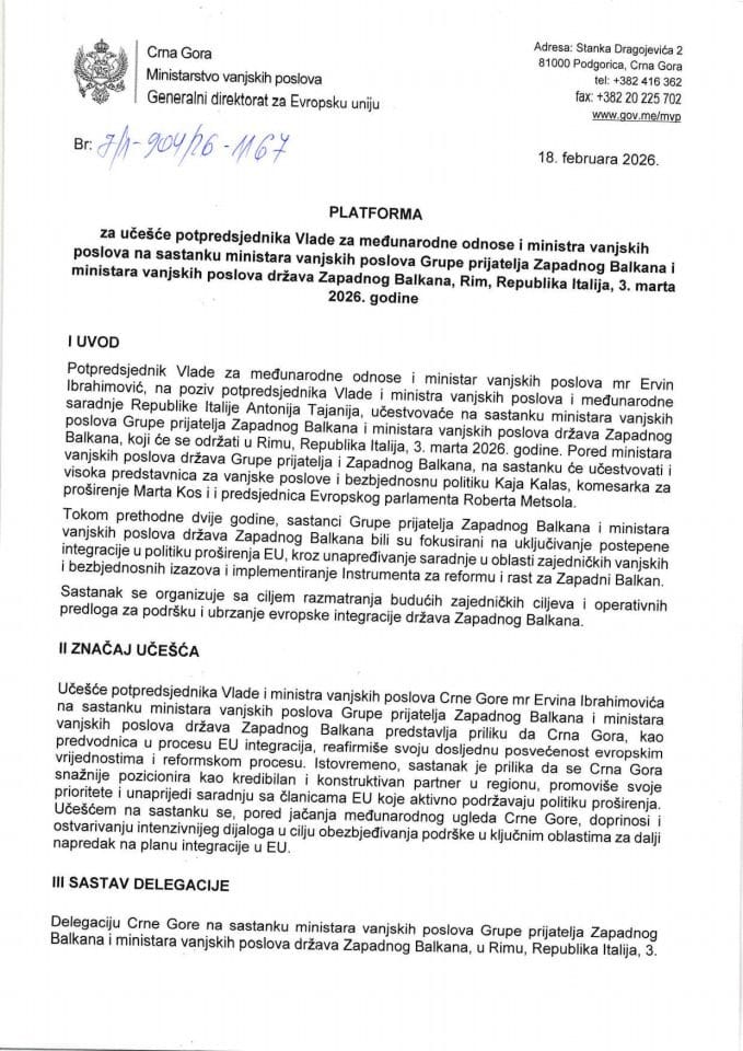 Predlog platforme za učešće potpredsjednika Vlade za međunarodne odnose i ministra vanjskih poslova mr Ervina Ibrahimovića na sastanku ministara vanjskih poslova Grupe prijatelja ZB i ministara vanjskih poslova država Zapadnog Balkana, Rim